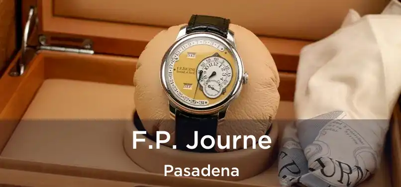 F.P. Journe Pasadena