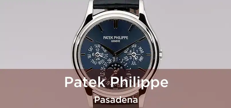 Patek Philippe Pasadena